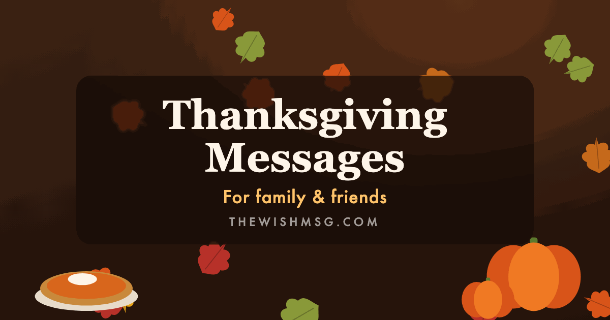 Thanksgiving messages for family with a pumpkin pie and autumn leaves