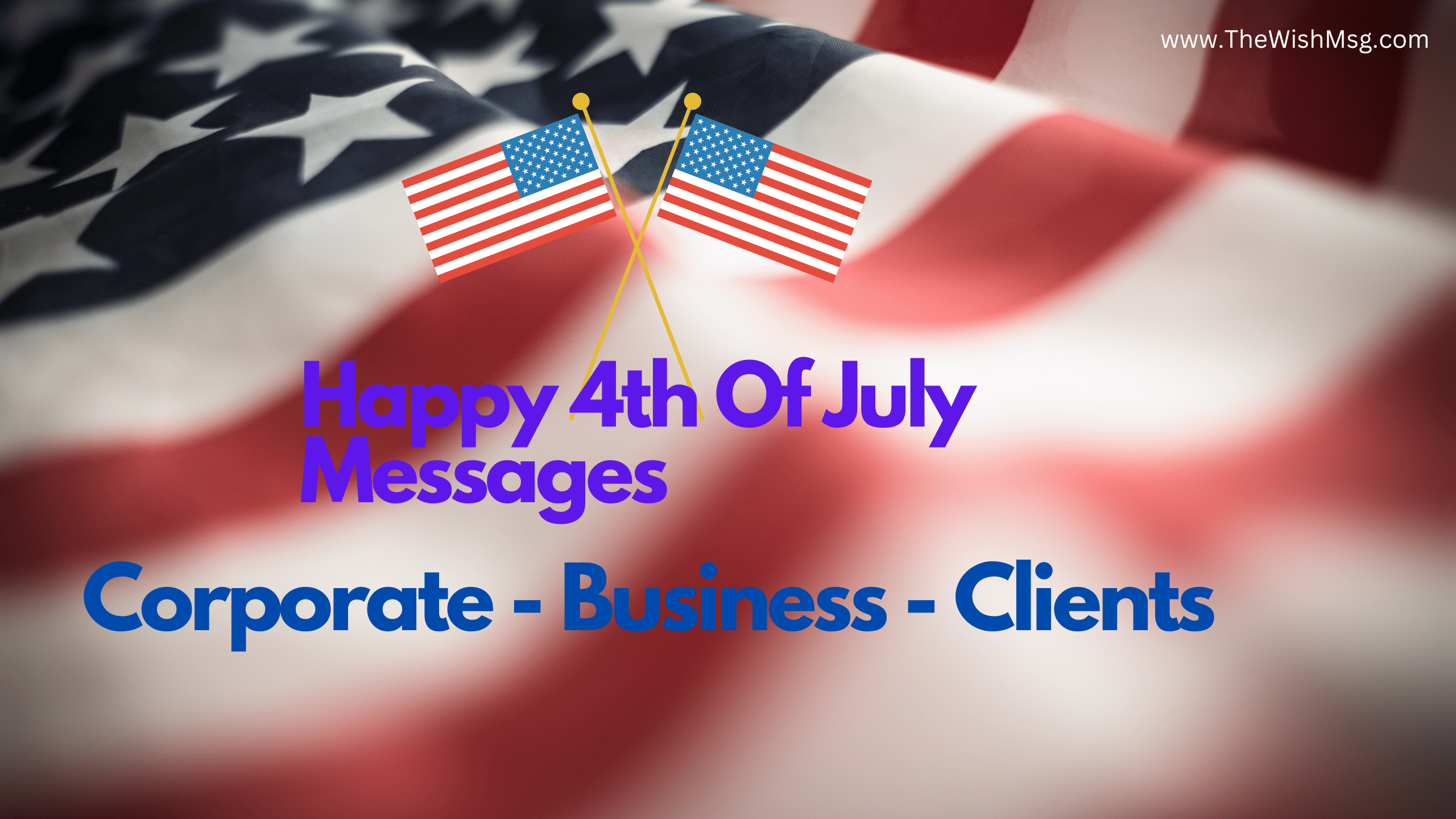 4th-July_Messages-Corporate-Business-Client